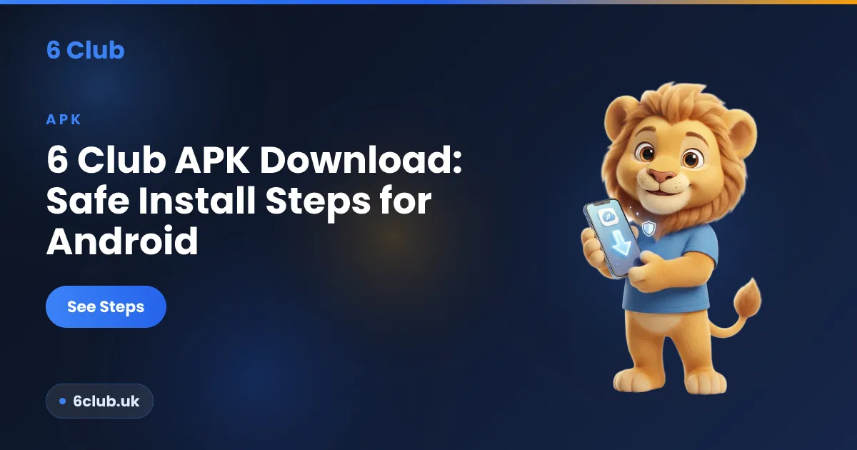 6 Club apk download steps for Android showing the install flow